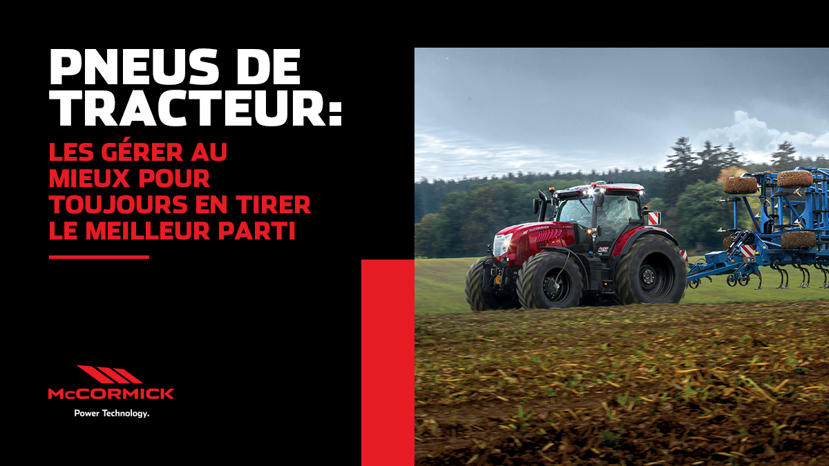 Pneus de tracteur : les gérer au mieux pour toujours en tirer le meilleur parti